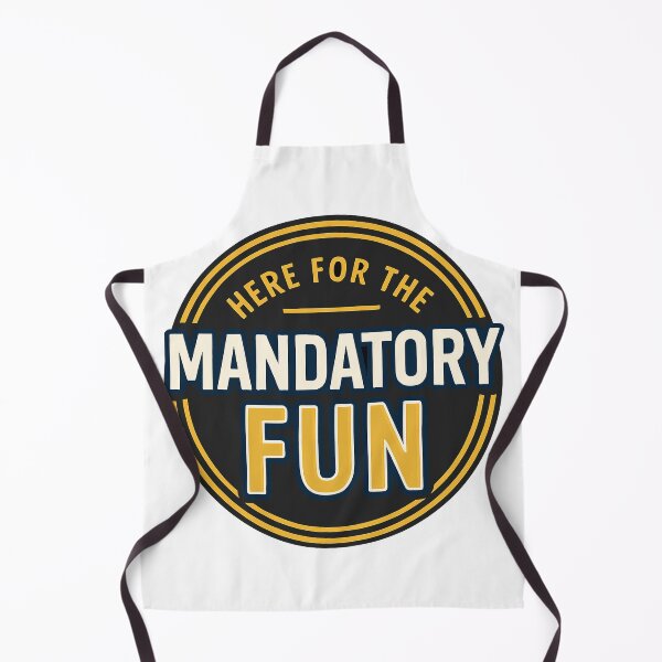 Item preview, Here for the Mandatory Fun – Military Humor Design designed and sold by Vectored Designs.