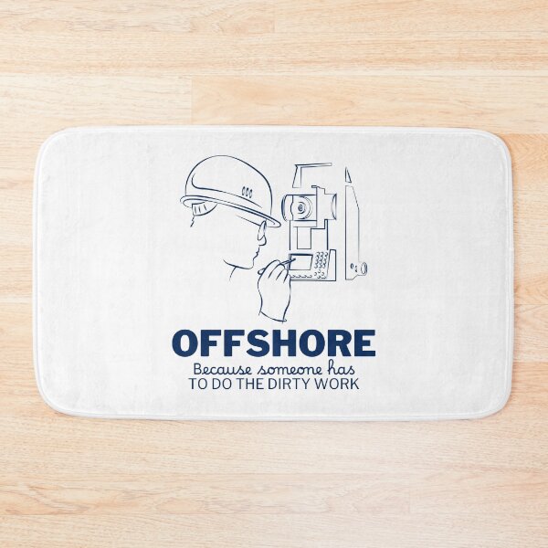 Item preview, Offshore because someone has to do the dirty work designed and sold by Peerless-Prime.