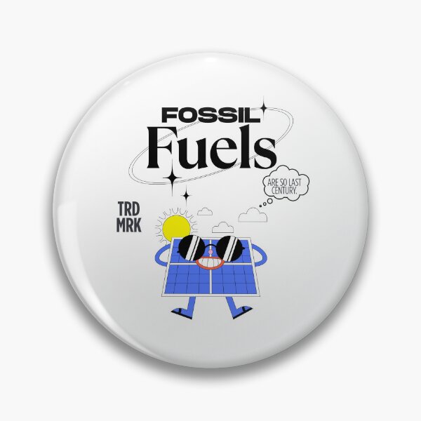 Item preview, Fossil fuels are so last century designed and sold by Peerless-Prime.