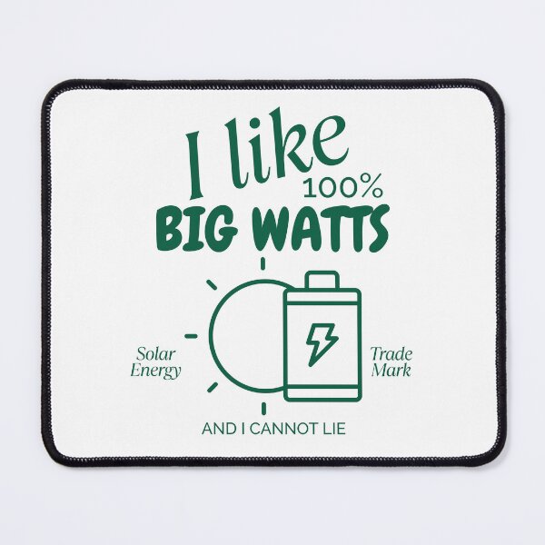 Item preview, I like big watts and I cannot lie designed and sold by Peerless-Prime.