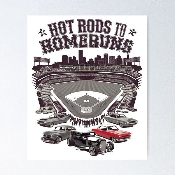 Item preview, Hot rods to homerun - American hot rods - Garage life - Street rods - Classic muscle car - Street rods - Hot rod humor - Rat rods - Drag racing - Vintage car show designed and sold by JansenGS.