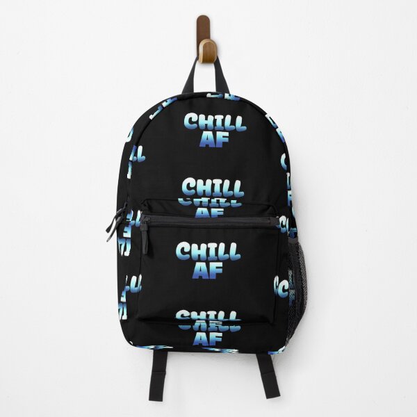 Item preview, Chill Af in Epic Blue Funny Quotes Typography designed and sold by Memes N Lore .