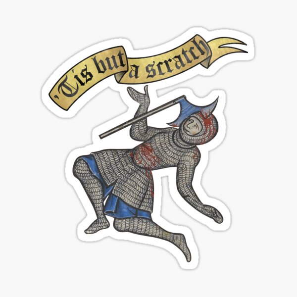 Item preview, Tis but a scratch - Medieval Knight Axe Meme designed and sold by MargiKnights.