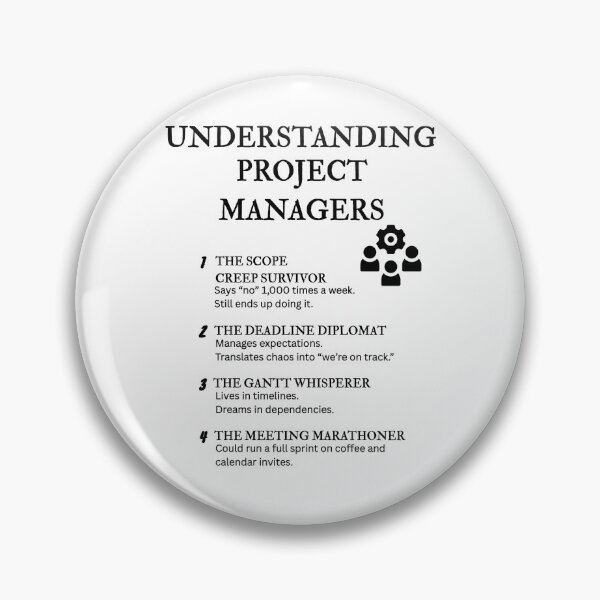 Item preview, Understanding Project Managers – Funny Timeline & Chaos Definitions designed and sold by PsyFlow35.