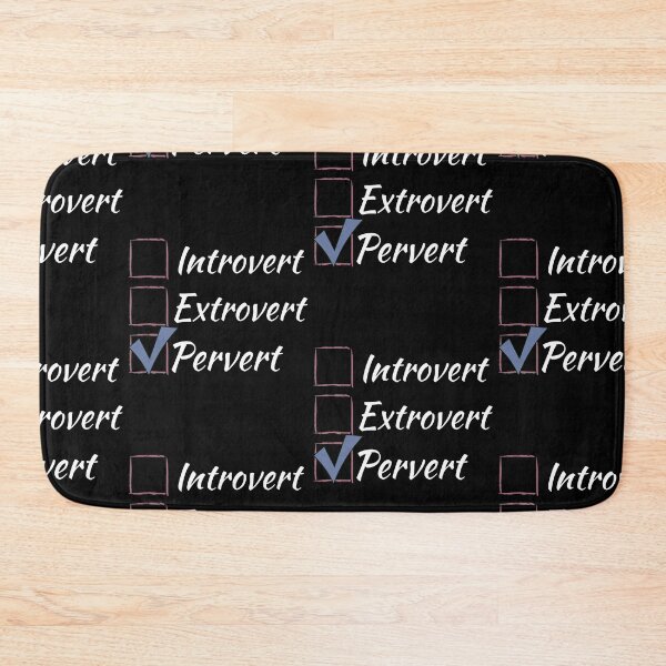 Item preview, Introvert Extrovert Pervert - check box - white designed and sold by LiskoDesign.