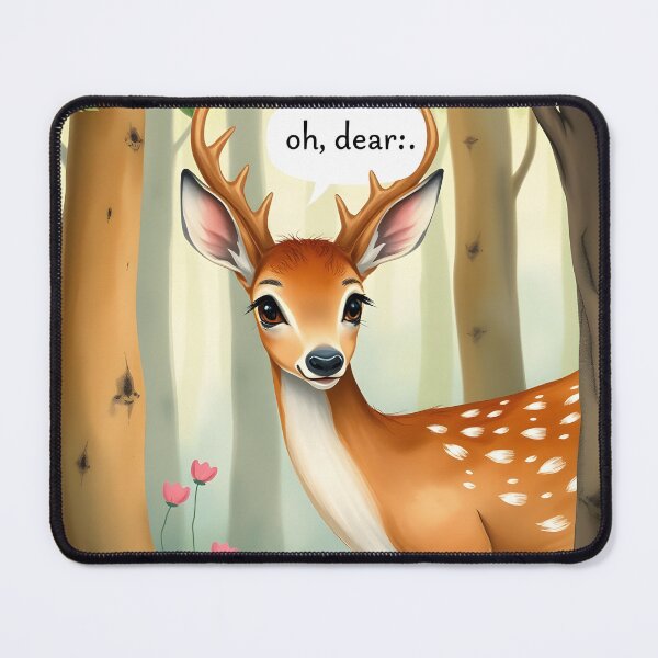 Item preview, Oh Deer Cute Punny Deer Saying "Oh Dear" designed and sold by FTH.