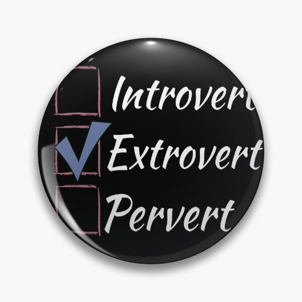 Item preview, Introvert Extrovert Pervert - check box - white designed and sold by LiskoDesign.