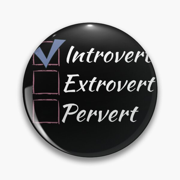 Item preview, Introvert Extrovert Pervert - check box - white designed and sold by LiskoDesign.