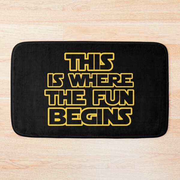 Item preview, Fun Begins SW Quote designed and sold by MelanieRdz.