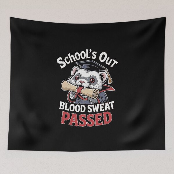 Item preview, Graduation Ferret Cartoon – School’s Out Blood Sweat Passed Funny Student Design designed and sold by love3617.