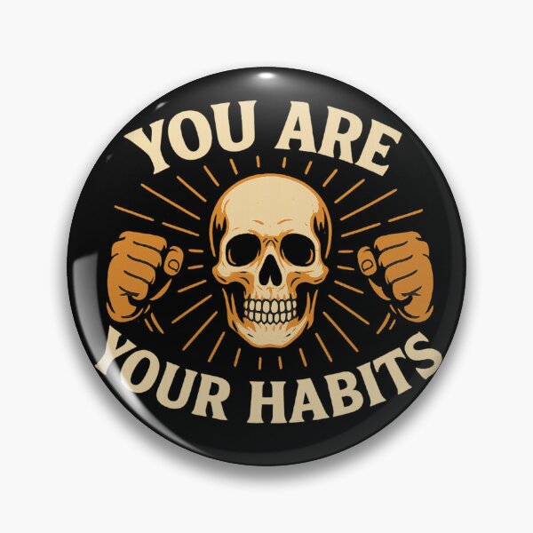 Item preview, You Are Your Habits - Skull Motivation Design designed and sold by ac3iongDcreator.