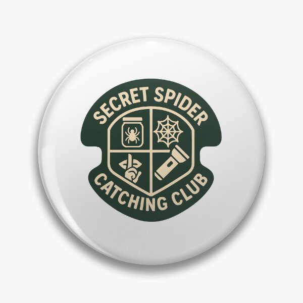 Item preview, Secret Spider Catching Club – Member's Badge designed and sold by celtveor.