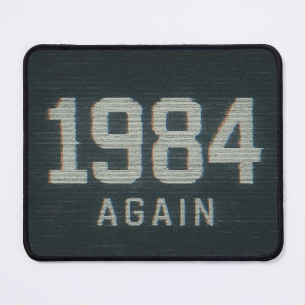 Item preview, 1984 Again – Dystopia Wasn’t a Warning designed and sold by Counter Signal.