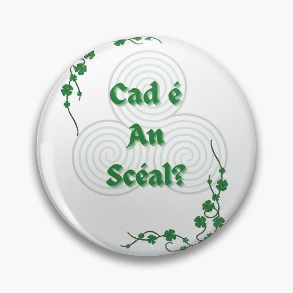 Item preview, Cad é an scéal? ( Whats The Story? designed and sold by Everything Éire.
