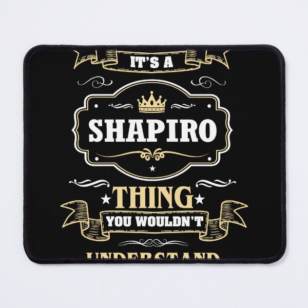 Item preview, It Is A Shapiro Thing You Wouldn't Understand Shapiro Name Shirt designed and sold by Opera-Dan.