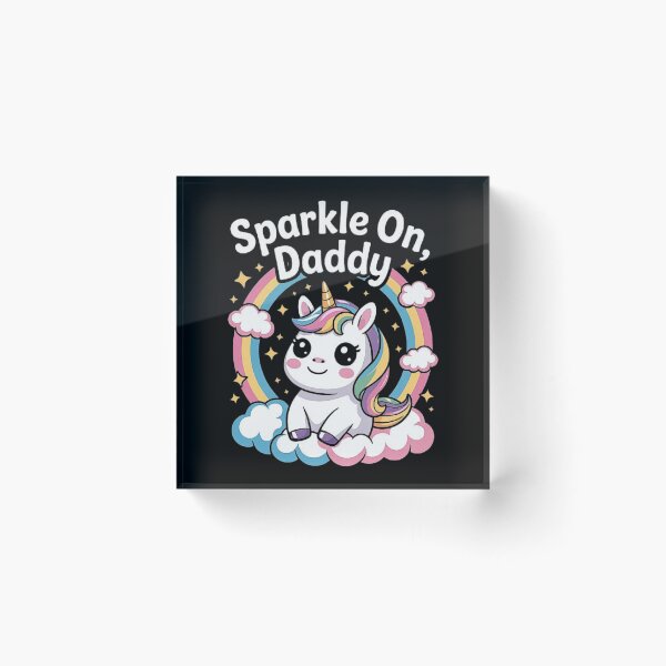 Item preview, Sparkle On, Daddy: Whimsical Unicorn and Rainbow Art designed and sold by love3617.