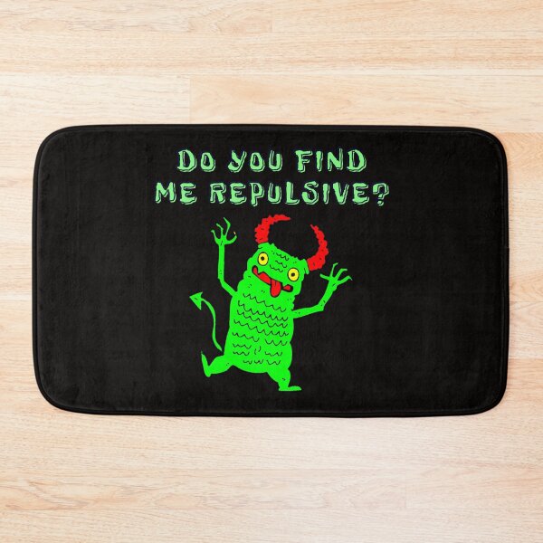 Item preview, DO YOU FIND ME REPULSIVE: Products. designed and sold by Tshirtsandshit.