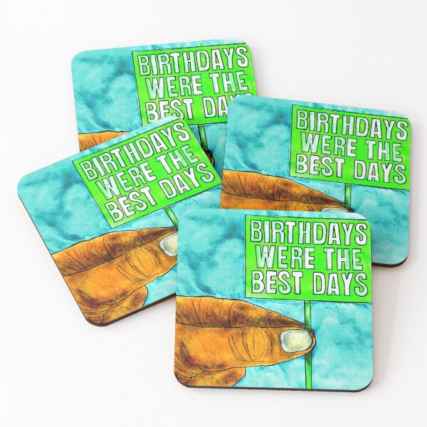 Item preview, "BIRTHDAYS WERE THE BEST DAYS" designed and sold by SOLSKETCHES.
