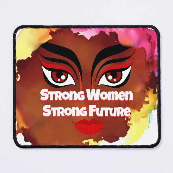 Item preview, Strong Women Strong Future – Empowerment Feminist Quote Design designed and sold by ArtsyExplorer.