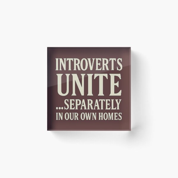 Item preview, Introverts Unite... Separately, In Our Own Homes designed and sold by PastimeMastery.