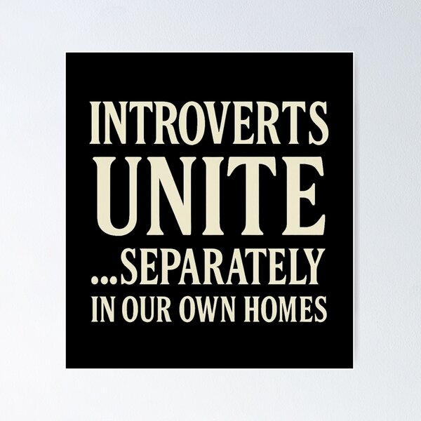 Item preview, Introverts Unite... Separately, In Our Own Homes designed and sold by PastimeMastery.