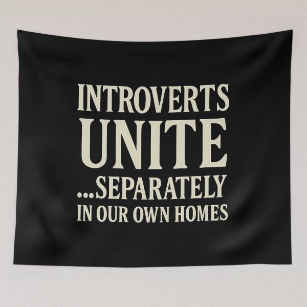Item preview, Introverts Unite... Separately, In Our Own Homes designed and sold by PastimeMastery.