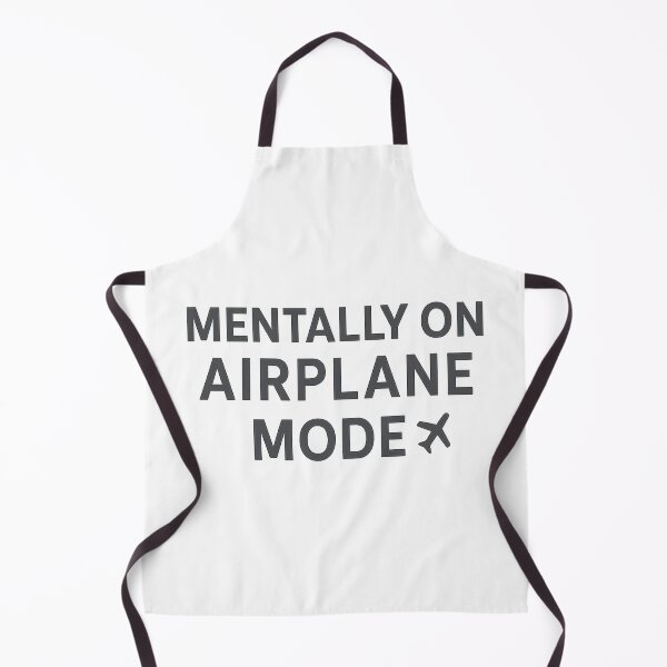 Item preview, Mentally on Airplane Mode designed and sold by PastimeMastery.
