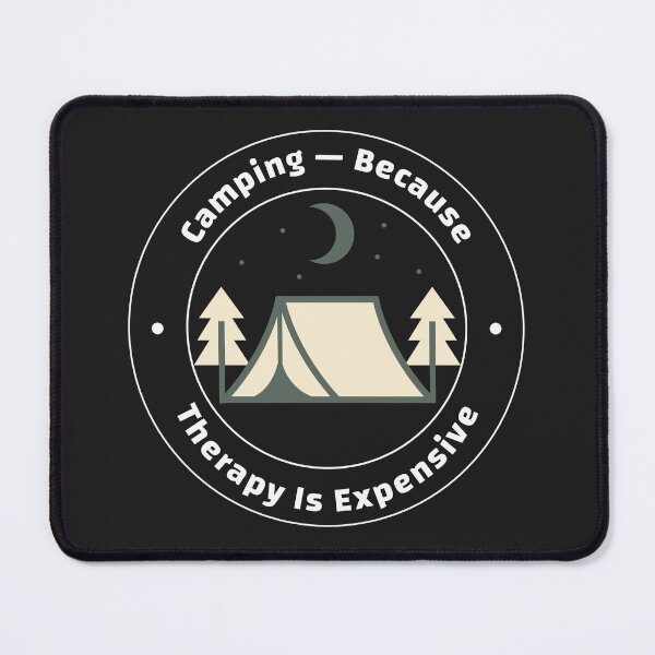 Item preview, Camping — Because Therapy Is Expensive designed and sold by Topdeals26.