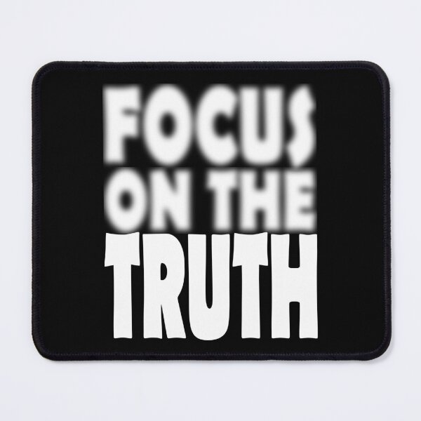 Item preview, Focus on the Truth designed and sold by UnconsciousFoot.