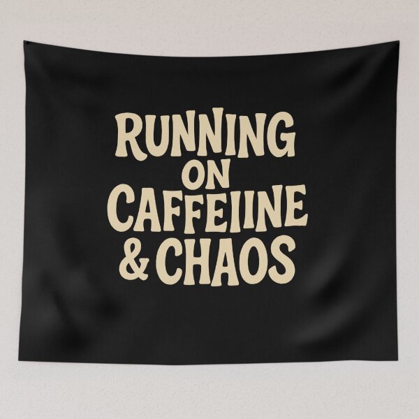 Item preview, Running on Caffeine & Chaos designed and sold by PastimeMastery.