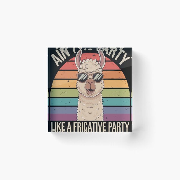 Item preview, Speech Therapy Ain't No Party Like A Fricative Party designed and sold by KitonicTees.