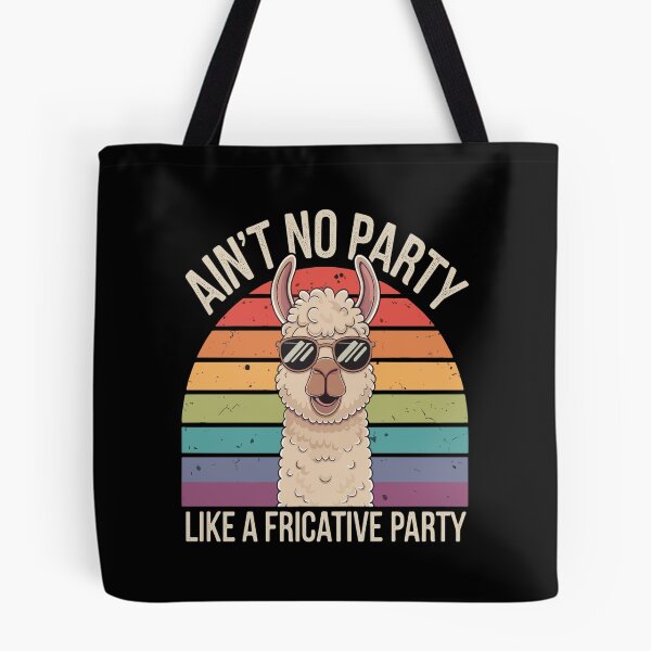 Item preview, Speech Therapy Ain't No Party Like A Fricative Party designed and sold by KitonicTees.