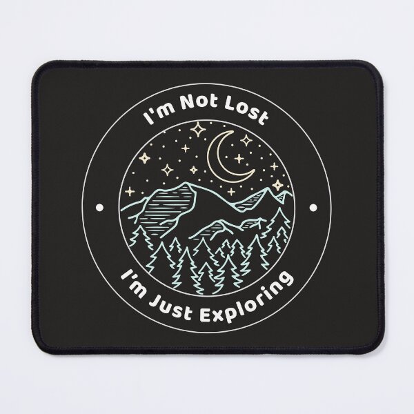 Item preview, I'm Not Lost, I’m Just Exploring designed and sold by Topdeals26.