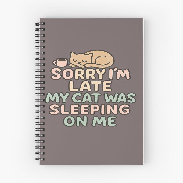 Item preview,  Sorry I’m Late, My Cat Was Sleeping on Me designed and sold by PastimeMastery.