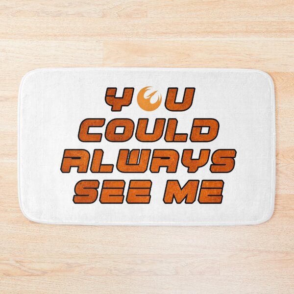 Item preview, You Could Always See Me SW Quote designed and sold by MelanieRdz.