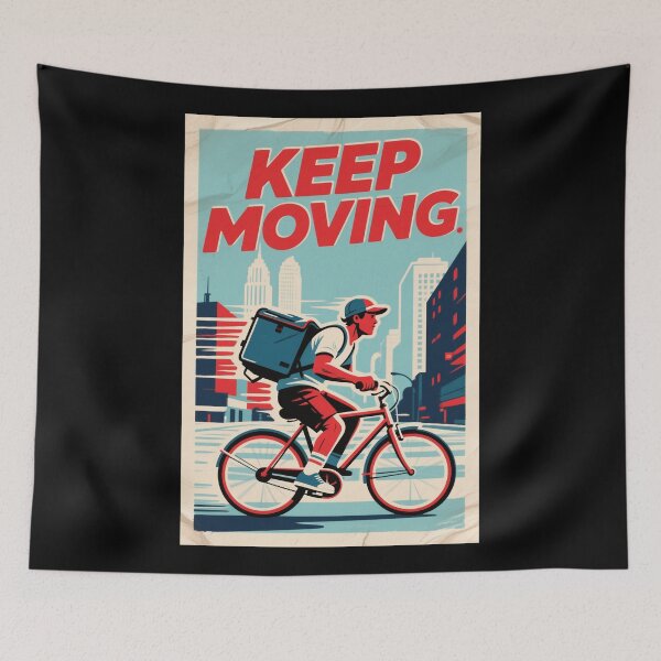 Item preview, Keep Moving – Bicycle Courier Hope Style Art designed and sold by HoopeStylee.