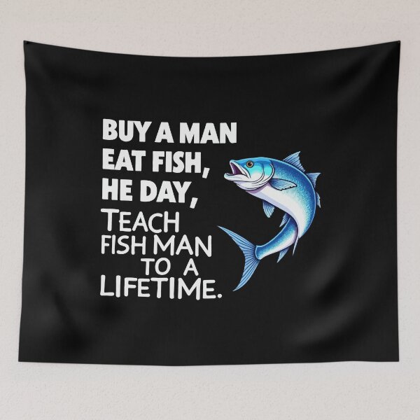 Item preview, Buy a Man Eat Fish Funny Teaching Wisdom Parody designed and sold by mostoredesigns.