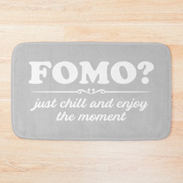 Item preview, FOMO? Just chill and enjoy the moment designed and sold by Neonyx2020.