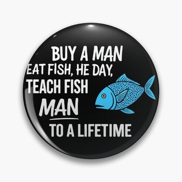 Item preview, Copy of Buy a Man Eat Fish Funny Teaching Wisdom Parody designed and sold by mostoredesigns.