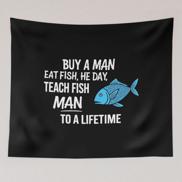 Item preview, Copy of Buy a Man Eat Fish Funny Teaching Wisdom Parody designed and sold by mostoredesigns.