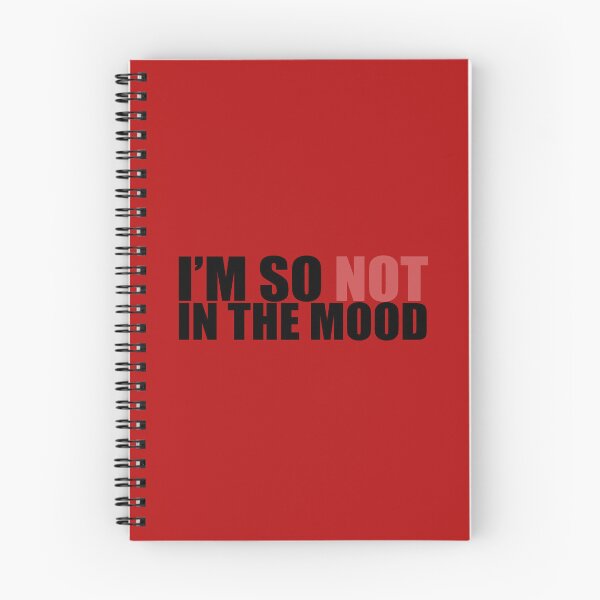 Item preview, I'm So Not In The Mood designed and sold by Neonyx2020.