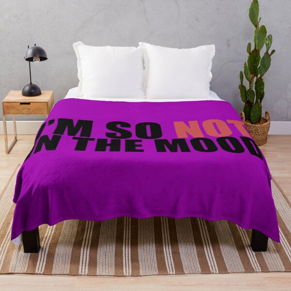 Item preview, I'm So Not In The Mood designed and sold by Neonyx2020.