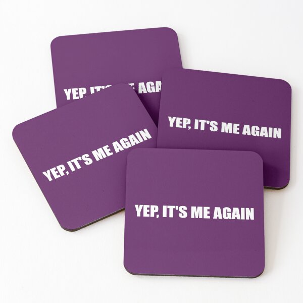 Item preview, Yep, it's me again designed and sold by Neonyx2020.