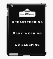 Breastfeeding awareness - Open 24 hours iPad Case/Skin