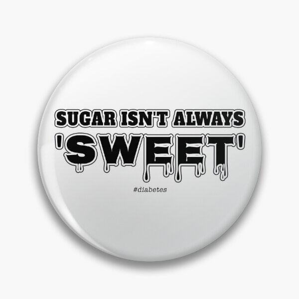Item preview, Sugar isn't always sweet (on white) - #diabetes designed and sold by Neonyx2020.