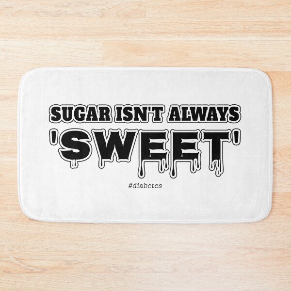 Item preview, Sugar isn't always sweet (on white) - #diabetes designed and sold by Neonyx2020.