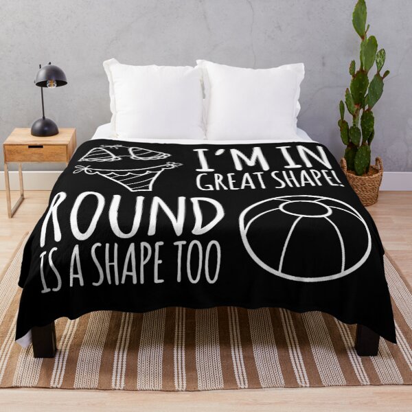 Item preview, I'm in great shape (round is a shape too) designed and sold by Neonyx2020.