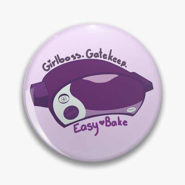 Item preview, Girlboss. Gatekeep. Easy-Bake designed and sold by Jammadisen.