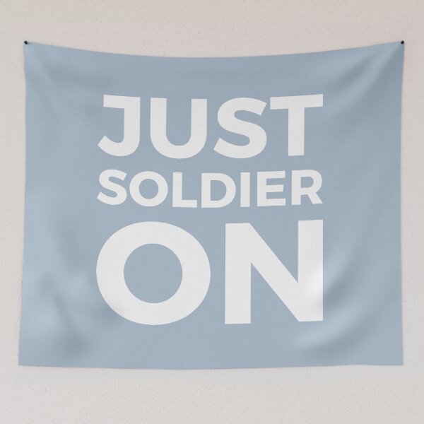 Item preview, Just Soldier On designed and sold by Neonyx2020.