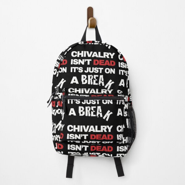 Item preview, Chivalry isn't dead, it's just on a break designed and sold by Neonyx2020.